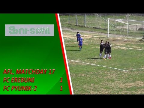 AFL, Matchday 17 FC Erebuni - FC Pyunik-2 1-1
