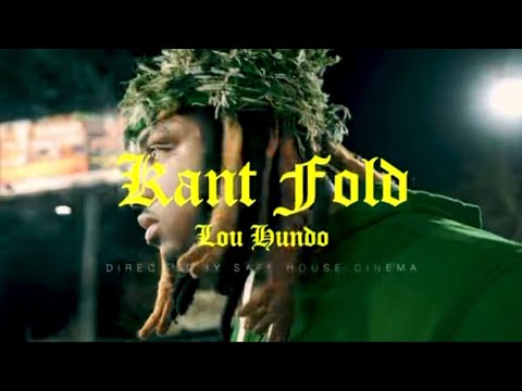 Lou Hundo - Kant Fold (OFFICIAL MUSIC VIDEO) Dir. By @Spacemafiasmoke