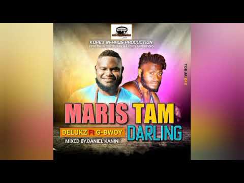 Maris Tam Darling - Delukz ft. G Bwoy