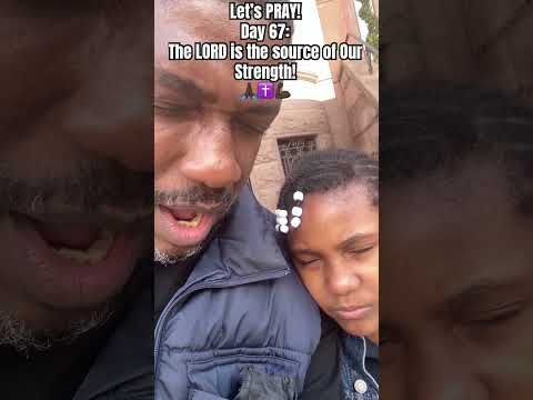 Давайте помолимся! День 67: ТЫ — источник моей силы! #молитва #любовь #иисус #шорты