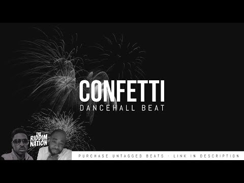 [FREE DL] Dancehall Riddim Instrumental - CONFETTI [Prod by The Riddim Nation]