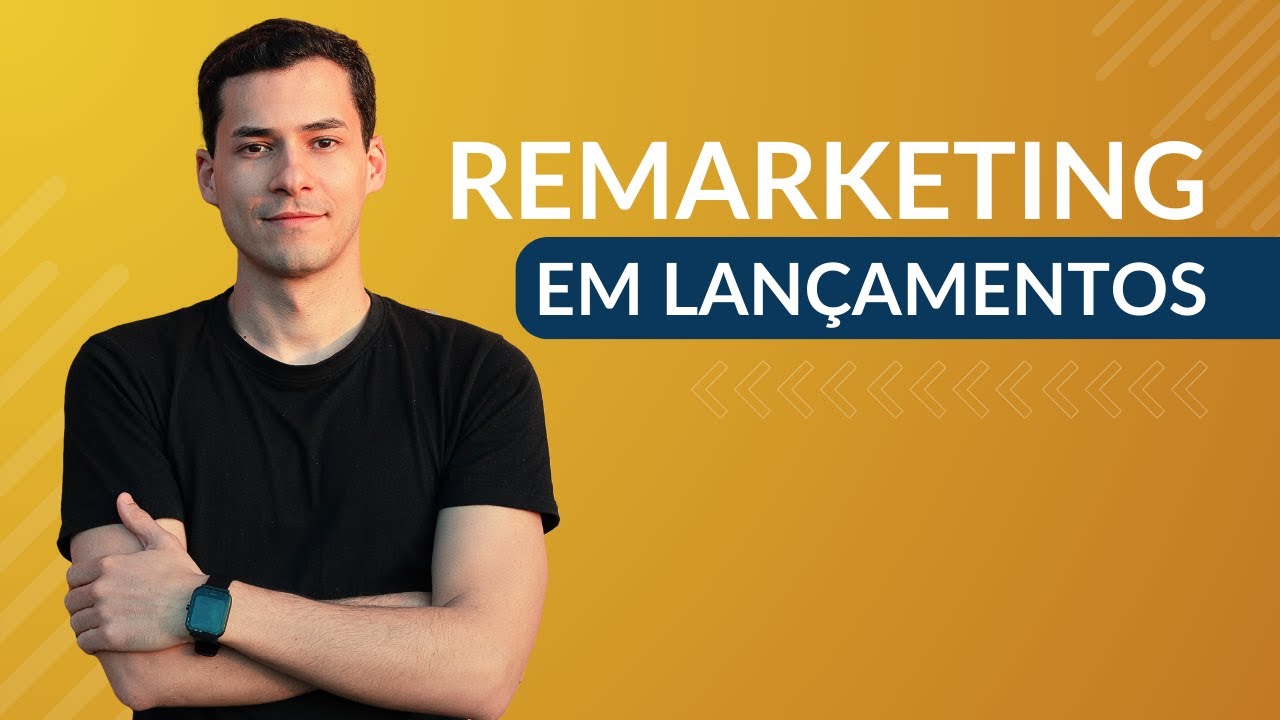 Como fazer Remaketing em Lançamento de Infoprodutos | Tipos de Remarketing e Anúncios