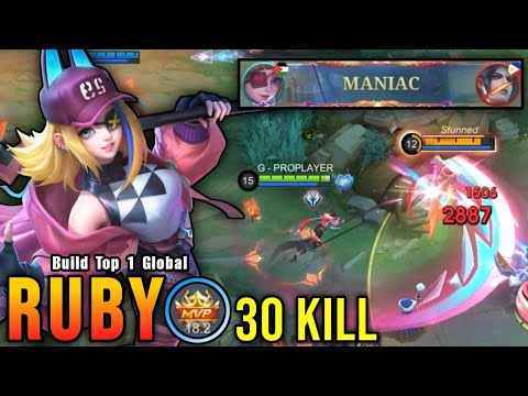 30 Kills + MANIAC!! Killing Machine Ruby MVP 18.2 Points!! - Build Top 1 Global Ruby ~ MLBB