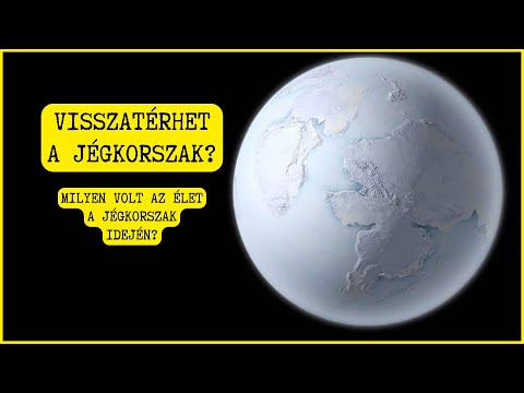 Visszatérhet a jégkorszak? Hogyan élte túl az élet a jégkorszakot?