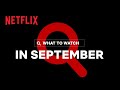 New on Netflix | September 2021