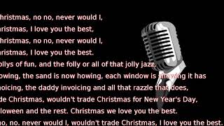 Frank Sinatra - I Wouldn&#39;t Trade Christmas (lyrics)