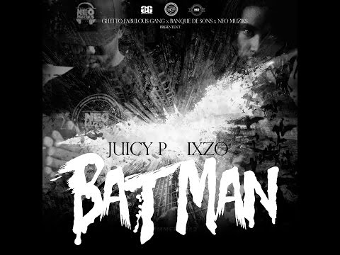 Juicy P Feat Ixzo - Batman (Teaser/Son Officiel) Prod by Klange / NKLM