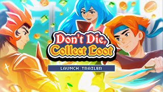 Don't Die, Collect Loot trailer