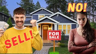 How to Sell a House if the other person doesn