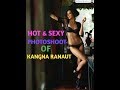 KANGNA RANAUT HOT SEXY PHOTOSHOOT 2019