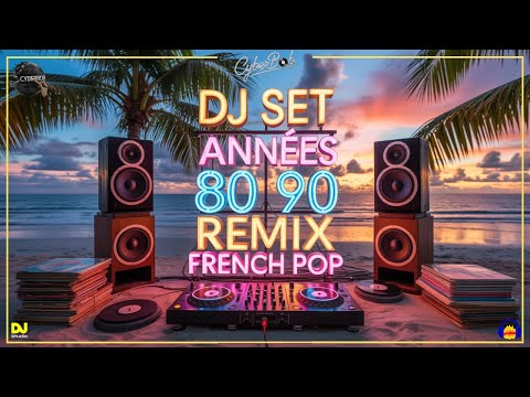 DJ Set Années 80 90 🔥 Remix French Pop by Stef Konstan