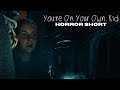 You Re On Your Own Kid Horror Short Film Deformed Lunchbox CoryxKenshin