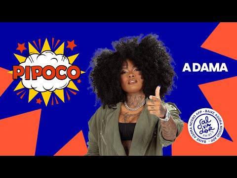Pipoco com A Dama (21/10/2022) - Salvador FM