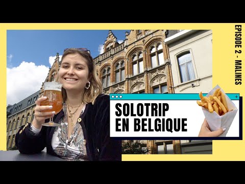 SOLOTRIP EN BELGIQUE - je vous présente Malines / Mechelen | S1E2