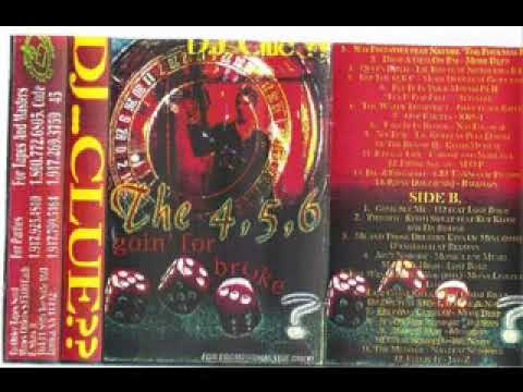 (Classic)????DJ Clue? 4, 5, 6 (Going for Broke) (1996)NYC Queens side A&B(Original Cassette Version)