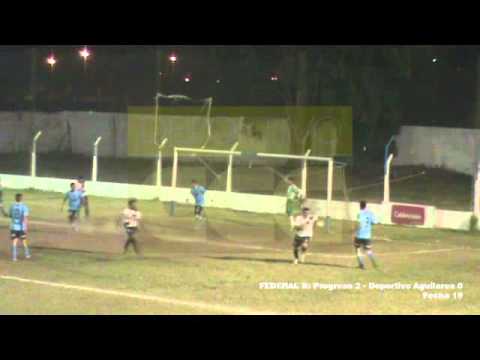 Federal B: Progreso 2 - Deportivo Aguilares 0 (Fecha 19)