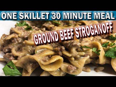 ONE SKILLET GROUND BEEF STROGANOFF 30 MINUTE MEAL | How to Cook Easy Ground Beef Stroganoff