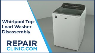 Whirlpool Top-Load Washer Disassembly (Model WTW7120HW0)