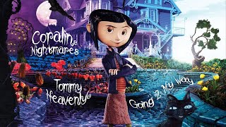 AMV Coraline Going 2 My Way Tommy Heavenly6 music video