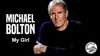 Michael Bolton - My Girl