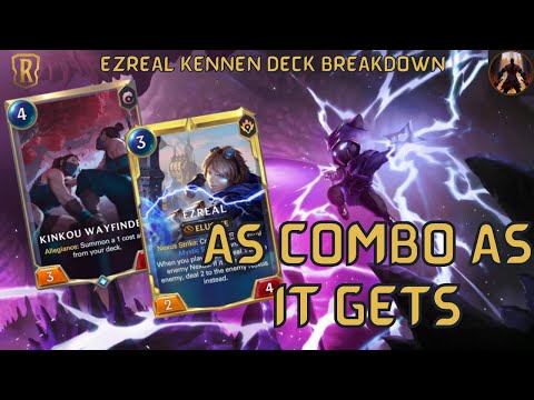 Ezreal Kennen, The Most Combo Of All Combo Decks | Deck Breakdown & Gameplay | Legends of Runeterra
