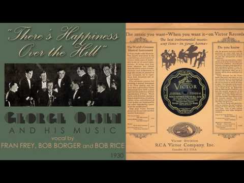 1930, There's Happiness Over the Hill, George Olsen Orch. HD 78rpm