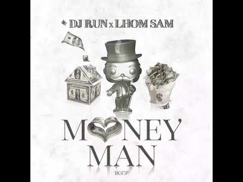 Lhom Sam X DJ Run -Money Man