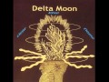 Delta Moon - Lap Dog