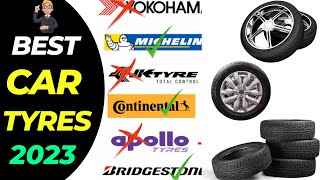 Best Car Tyre Brands in 2023 | High Mileage | Tubeless | Cheap and Best Tyres in India
