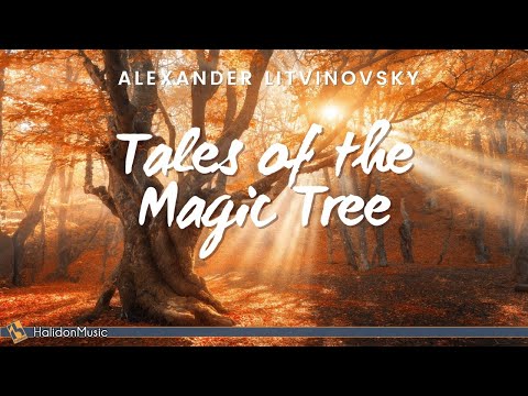 Litvinovsky - Tales of the Magic Tree (12 Pieces for String Orchestra)