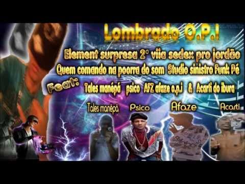 Mc Lombrado opi  2° via sedex Pro jordão Quem comanda na Porra do som e o  studio sinistro Funk Pé.♫
