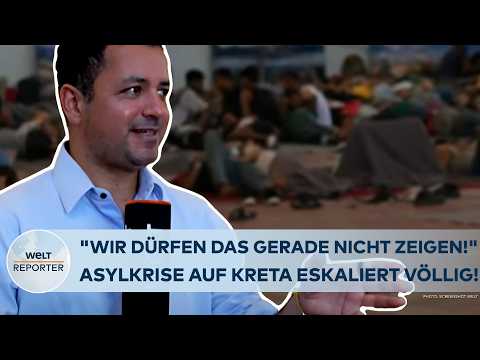 GRIECHENLAND: "Wir dürfen das gerade nicht zeigen!" Asylkrise auf Ferieninsel Kreta eskaliert völlig
