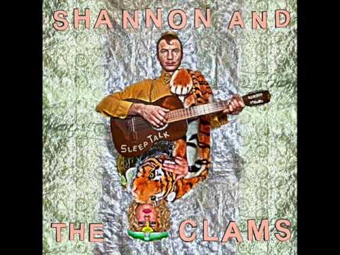 Shannon and the Clams- Oh Louie