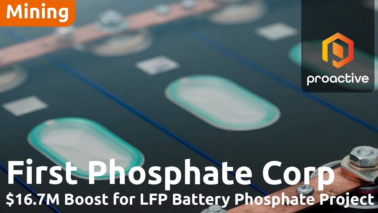 First Phosphate secures C$16.7M federal funding for LFP battery development