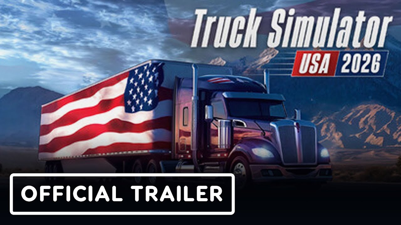 Truck Simulator 2026: USA - Official Reveal Trailer