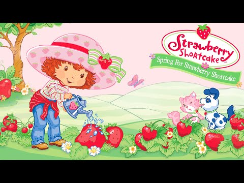 Spring For Strawberry Shortcake | Strawberry Shortcake Classic | Full Movie - Kids TV Series, Kingdom Kids Zone - Strawberry Shortcake - WildBrain