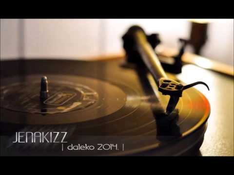 Jenakizz // Daleko // 2014.
