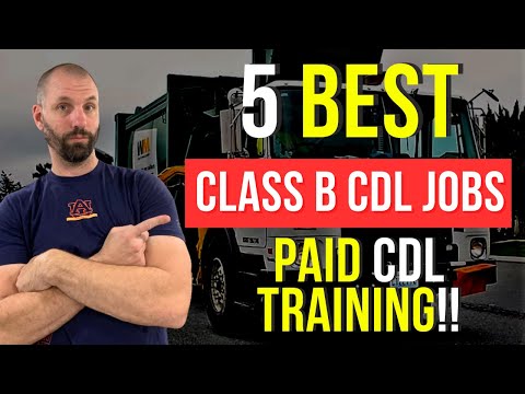 Top 5 Best Class B CDL Jobs | Paid CDL Training!!! #classbcdl #paidcdltraining