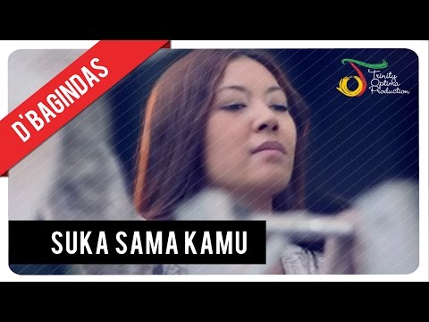 D'Bagindas - Suka Sama Kamu  | Official Music Video