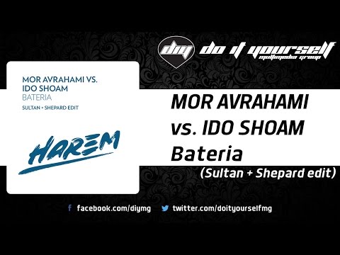 MOR AVRAHAMI vs. IDO SHOAM - Bateria (Sultan + Shepard edit) [Official]