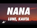 Lune X Kauta NaNa Lyrics