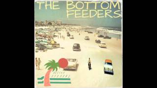The Bottom Feeders - Los Bottom Feeders (FULL EP (OFFICAL))