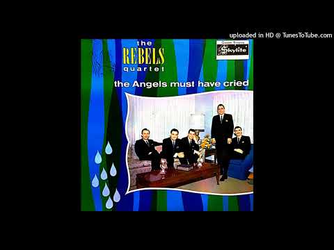 The Angels Must Have Cried LP - The Rebels Quartet (1964) [Full Album]