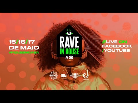 Rave in House #2 - Sábado #trance #fiqueemcasa