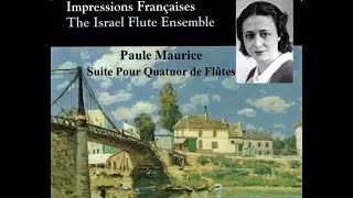 Paule Maurice: Suite Pour Quatuor De Flûtes, The Israel Flute Ensemble, 2002