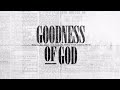 Goodness of God (Official Lyric Video) - Bethel Music & Jenn Johnson | VICTORY