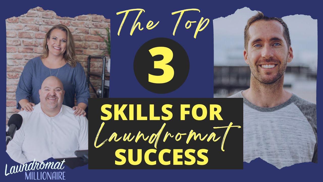 The Top 3 Skills for Laundromat Success w/Jordan Berry & Dave Menz