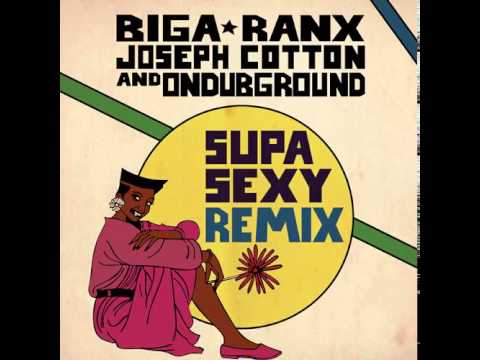 Supa Sexy Dub Ft. Biga*Ranx & Joseph Cotton (ODG Remix)