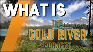 What Is The Gold River Project? The New Survival Game On Kickstarter!