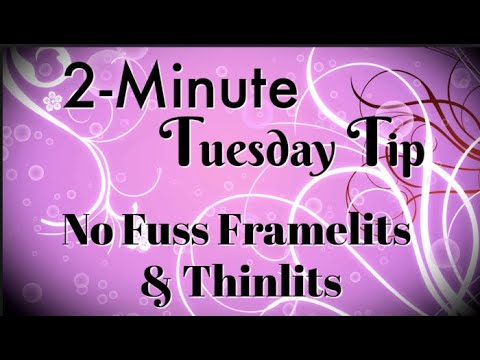 Simply Simple 2-MINUTE TUESDAY TIP - No Fuss Framelits & Thinlits by Connie Stewart